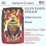 Zwilich - Rituals; Violin Concerto
