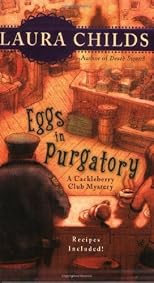 Eggs in Purgatory (A Cackleberry Club Mystery) 1st (first) edition by Childs, Laura published by Berkley (2008) [Mass Market Paperback]