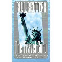 The Travel Guru: Turn Your Love of Travel Into a Rewarding Home ...