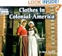 Clothes in Colonial America (Welcome Books: Colonial America)