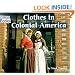 Clothes in Colonial America (Welcome Books: Colonial America)