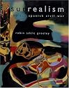 Surrealism and the Spanish Civil War