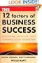 The 12 Factors of Business Success: Discover, Develop and Leverage Your Strengths