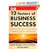 The 12 Factors of Business Success: Discover, Develop and Leverage Your Strengths