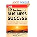 The 12 Factors of Business Success: Discover, Develop and Leverage Your Strengths