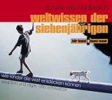 Weltwissen der Siebenj&auml;hrigen - 2 CDs -  - Wie Kinder die Welt entdecken k&ouml;nnen - Donata Elschenbroich, Otto Schweitzer