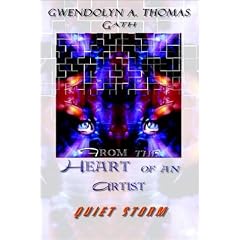 From the Heart of an Artist: Quiet Storm