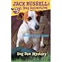 Dog Den Mystery (Jack Russell: Dog Detective (Quality))