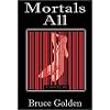 Mortals All