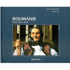 Roumanie : Notre soeur latine
