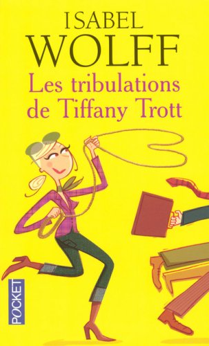 Les tribulations de Tiffany Trott