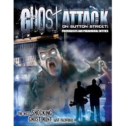 Ghost Attack on Sutton Street: Poltergeists and Paranormal Entities