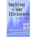 Amplifying Your Effectiveness: Collected Essays