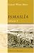Ismailia: A Narrative of the Expedition to Central Africa for the Suppression of the Slave Trade; Organized by Ismail, Khedive of Egypt. Volume 1