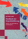 Handbuch der Gesprächsführung: Problem- und Konfliktlösung im Kindergarten