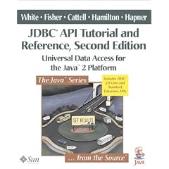 JDBC API Tutorial and Reference: Universal Data Access for the Java 2 Platform (Java Series)
