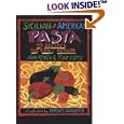 Sicilian American Pasta: 99 Recipes You Can't Refuse