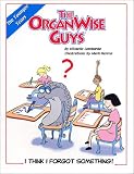 The OrganWise Guys: I Think I Forgot Something!