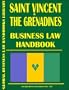 Saint Vincent and The Grenadines Business Law Handbook AUTHOR: International Business Publications, USA