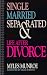Single Married Separated Life After Divorce