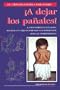 A Dejar Los Panales! (Spanish Edition)