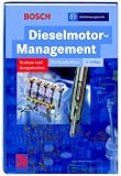 Dieselmotor-Management: Systeme und Komponenten