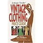 Antique Trader Vintage Clothing Price Guide