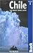 Chile: The Bradt Travel Guide