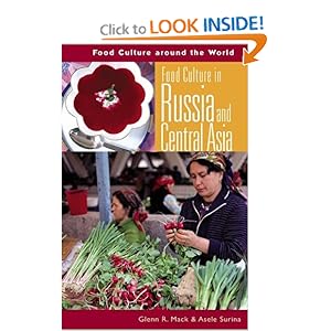 Food Culture in Russia and Central Asia Interest Publications - Glenn Randall Mack
