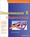 Books : Dreamweaver X: A Beginner's Guide