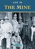 Life in the mine