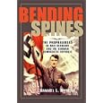 Bending Spines: The Propagandas of Nazi Germany and the German Democratic Republic (Rhetoric and Public Affairs Series)... by Randall L. Bytwerk