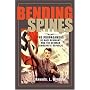 Bending Spines: The Propagandas of Nazi Germany and the German Democratic Republic (Rhetoric and Public Affairs Series)