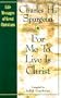 For Me to Live Is Christ (Life Messages of Great Christians)