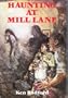 Haunting at Mill Lane