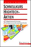 Schnellkurs Hightech-Aktien - Dennis Winkler