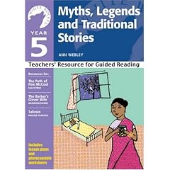 Myths, Legends and Traditional Stories: Year 5: Teachers' Resource (White Wolves)