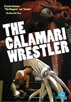 The Calamari Wrestler