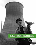 Castrop-Rauxel: Ein fotografischer Rundgang auf alten und neuen Wegen