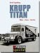 Krupp Titan: Bilder, Daten, Berichte