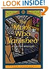 The Monk Who Vanished: A Celtic Mystery (Mysteries of Ancient Ireland featuring Sister Fidelma of Cashel)