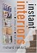 Instant Interiors: Quick Fix, Cheap Chic, Fast Style