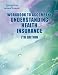 Workbook to Accompany Understanding Health Insurance