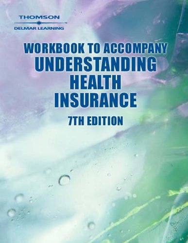 Workbook to Accompany Understanding Health Insurance