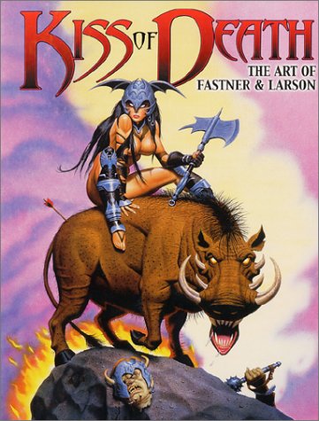 Cover image : Kiss of Death : The Art of Fastner & Larson
