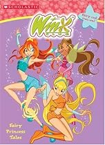 Winx Club: Fairy Princess Tales