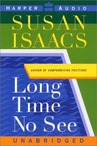 Long Time No See: A Novel