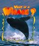 What is a Whale? (The Science of Living Things)
