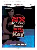 Your Vice Is a Locked Room and Only I Have the Key