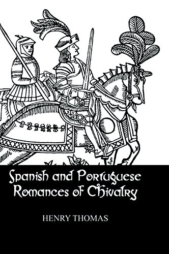 Spanish & Portuguese Romances (Kegan Paul Library of Chivalry)